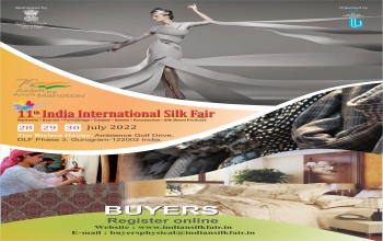 11th India International Silk Fair 28th - 30th July 2022 (Physical)